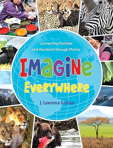 Imagine Everywhere Connecting Families and the World through Photos