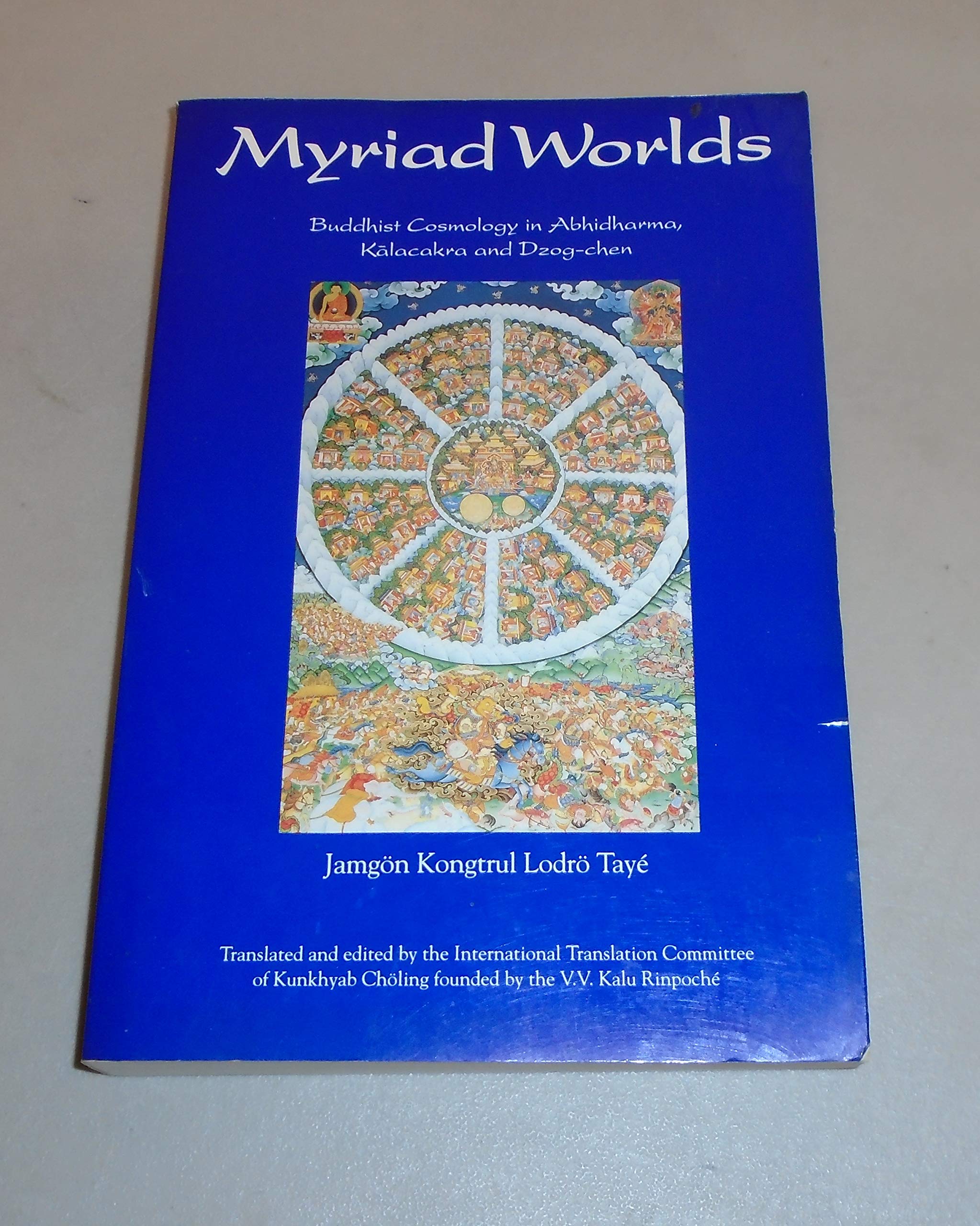 Buy Myriad Worlds: Buddhist Cosmology in Abhidharma, Kalalakra and Dzogchen — BookShops.in