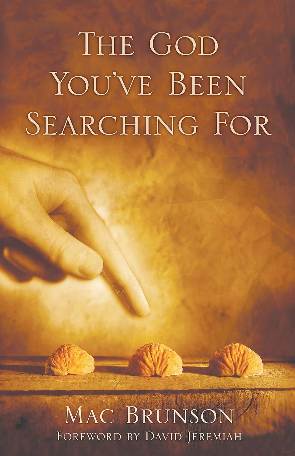 The God You've Been Searching For Kindle edition by Brunson, Mac