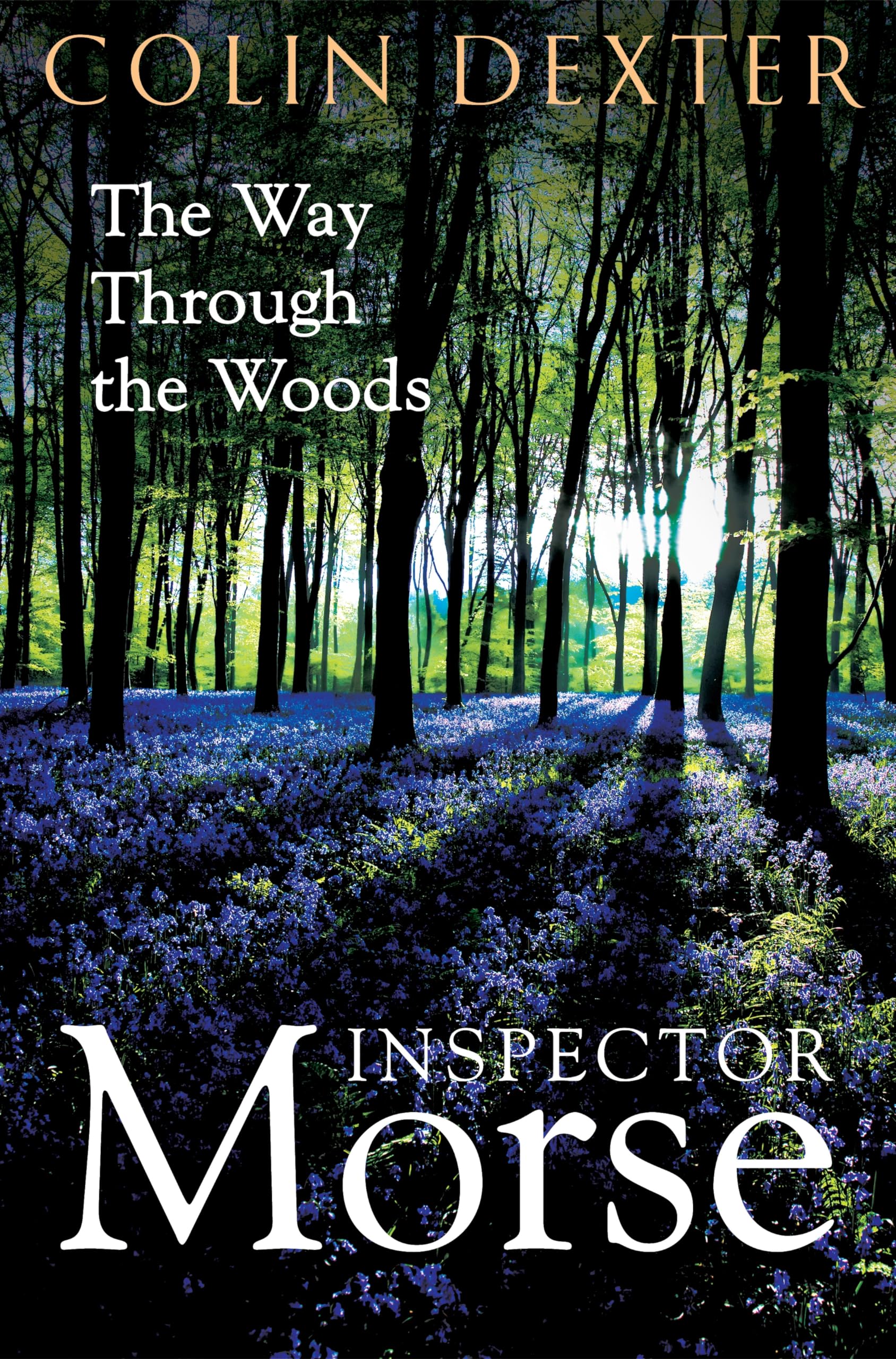 The Way Through the Woods: The Tenth Case in the Classic Inspector Morse Series: 10