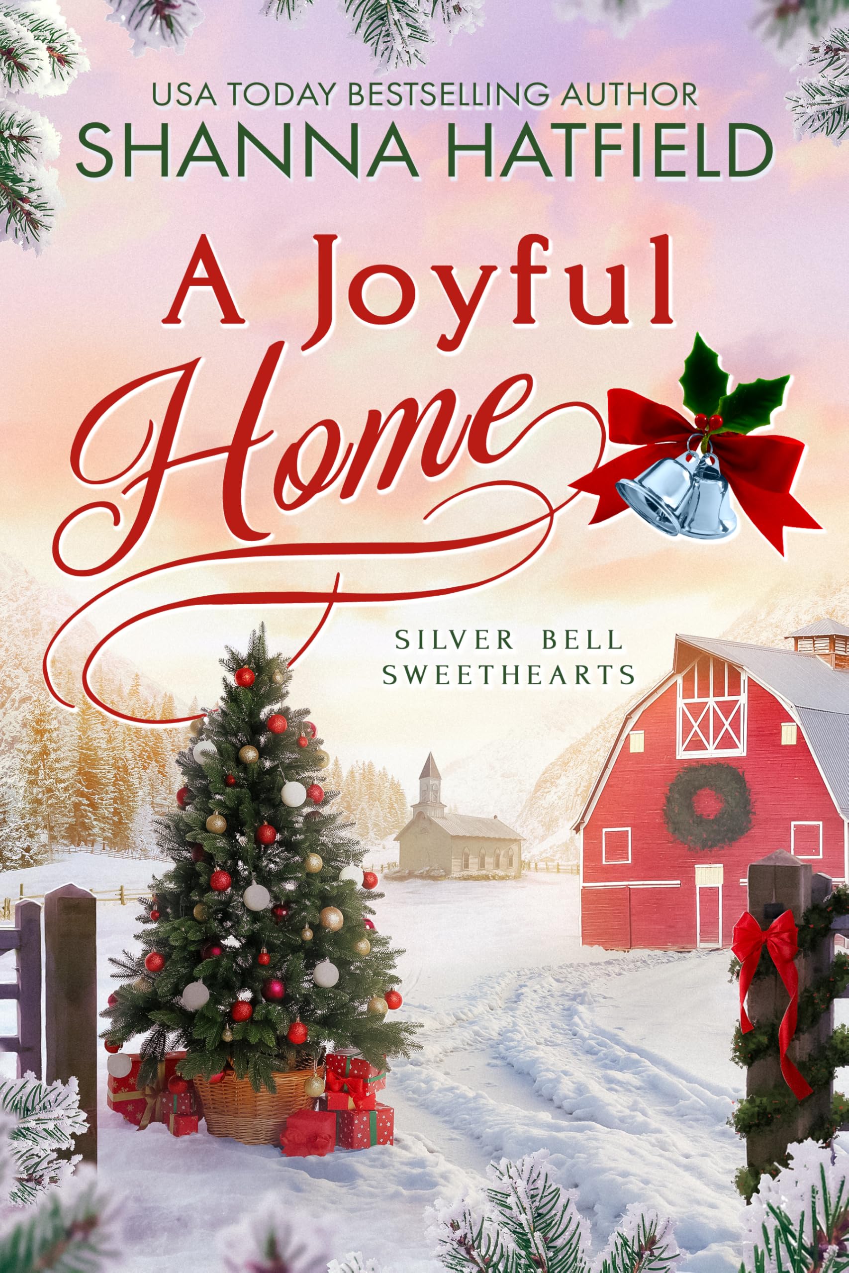 A Joyful Home: Wholesome Holiday Western Romance (Silver Bell Sweethearts Book 4)