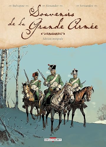 Souvenirs de la Grande Armée - Intégrale T01 à T04