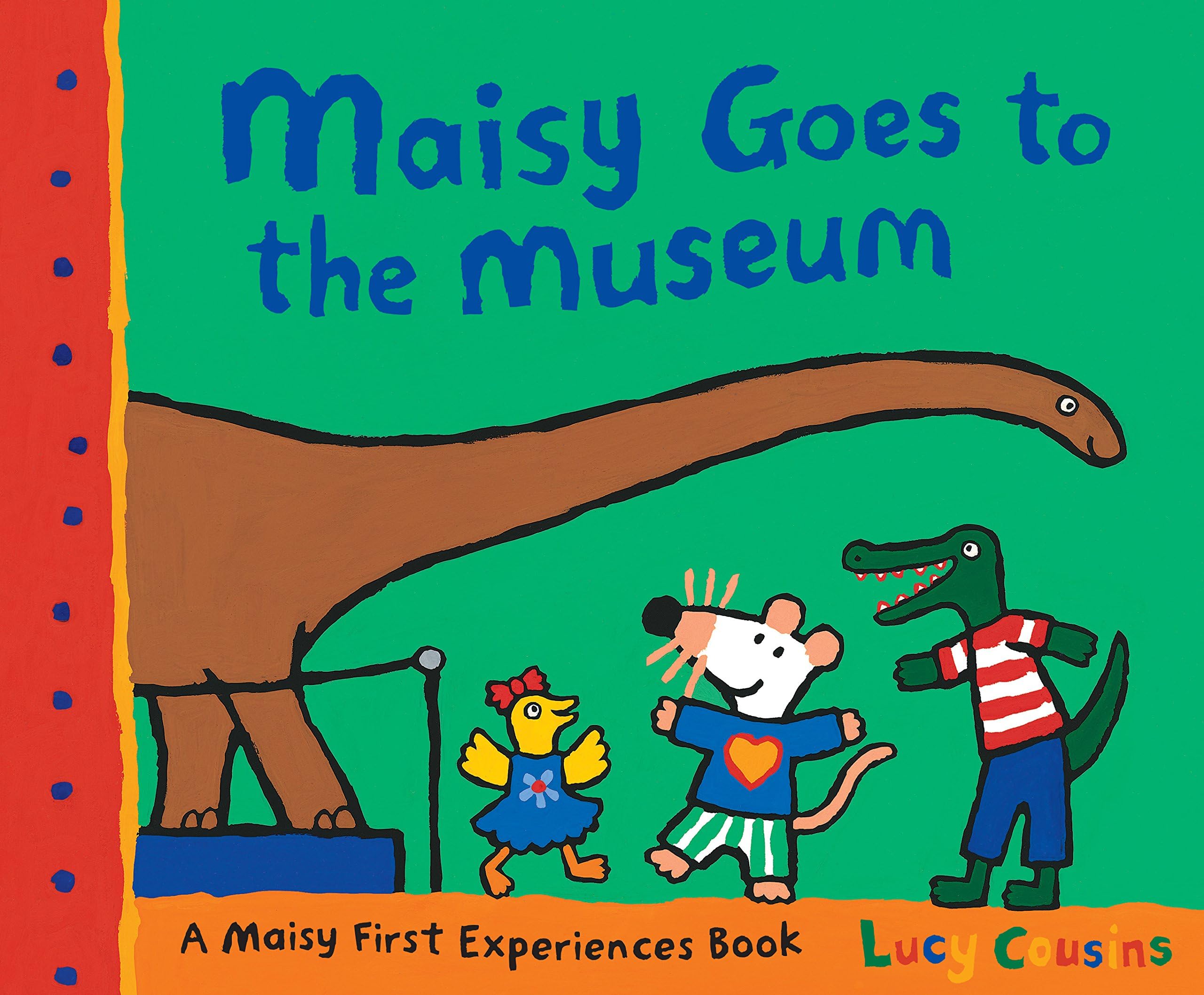 Maisy Goes to the Museum: A Maisy First Experience Book (Maisy First Experiences) Kindle Edition