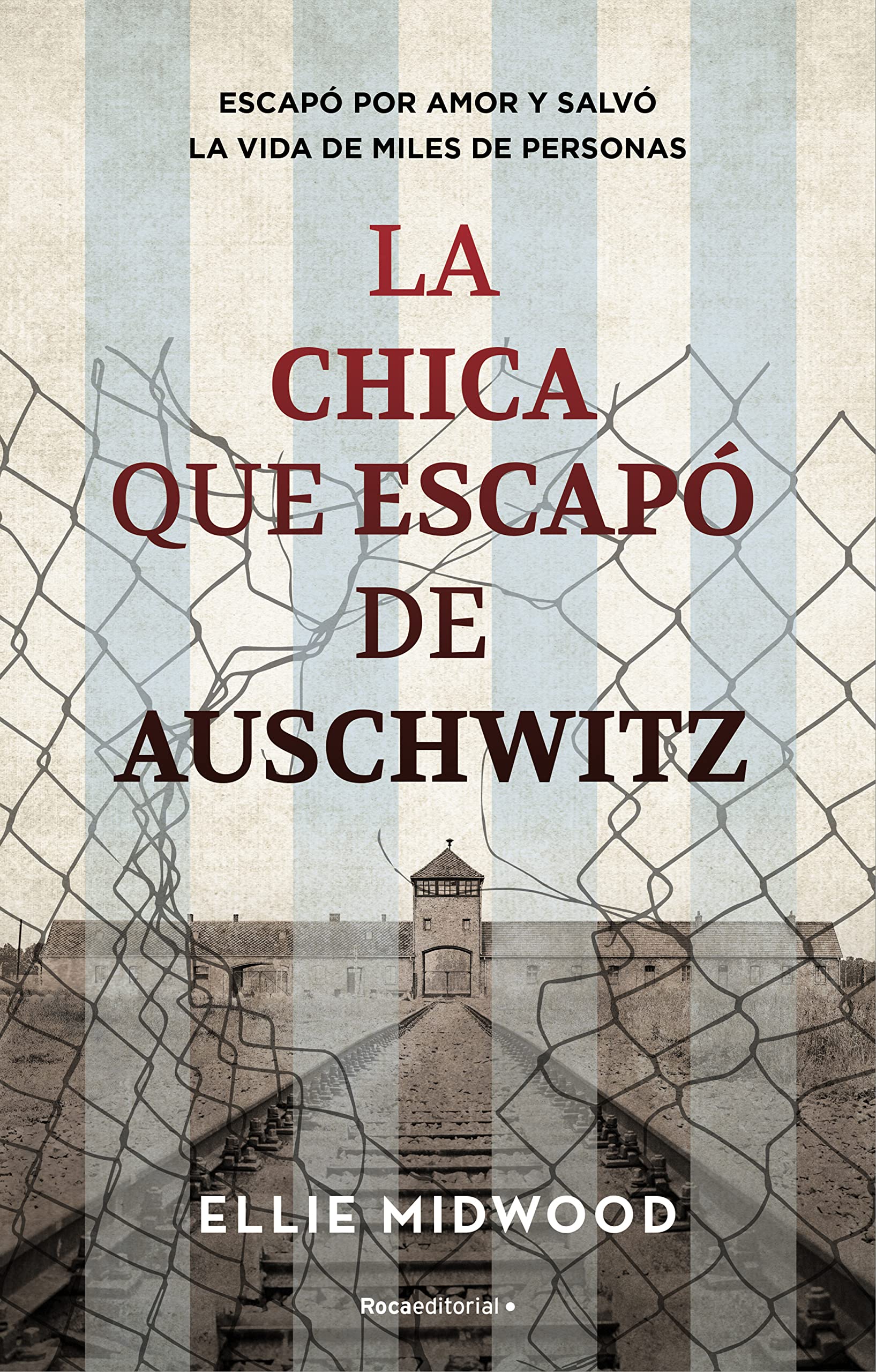 La chica que escapó de Auschwitz (Spanish Edition)