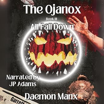 The Ojanox III: All Fall Down Audiobook by Daemon Manx episode artwork