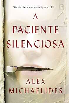 Amazon.com.br eBooks Kindle: A paciente silenciosa, Michaelides, Alex