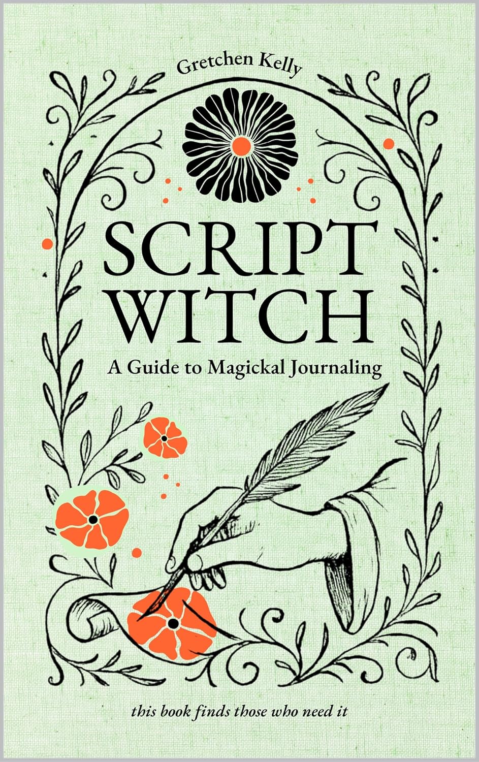 Script Witch: A Guide to Magickal Journaling eBook : Kelly, Gretchen ...