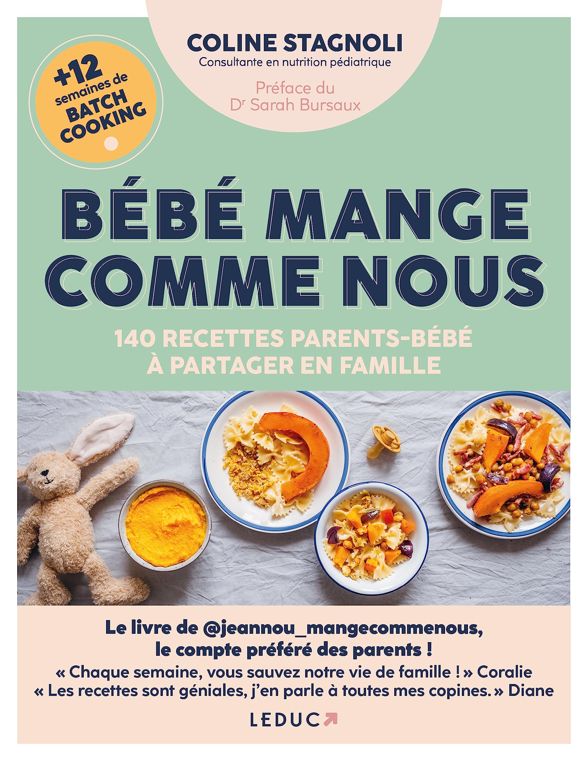 Bébé mange comme nous: 140 recettes parents-bébé à partager en famille