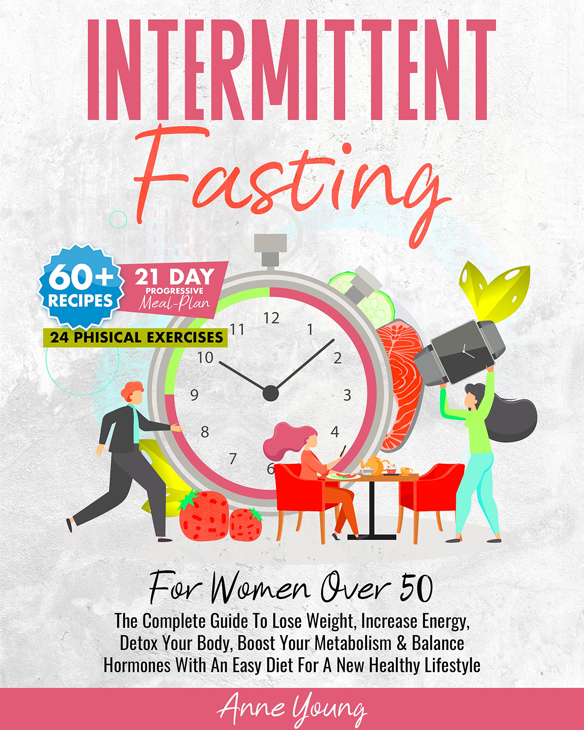 Buy INTERMITTENT FASTING FOR WOMEN OVER 50: A Step-By-Step Guide with ...