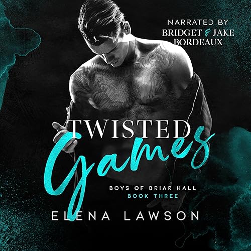 Twisted Games: Boys of Briar Hall, Book 3