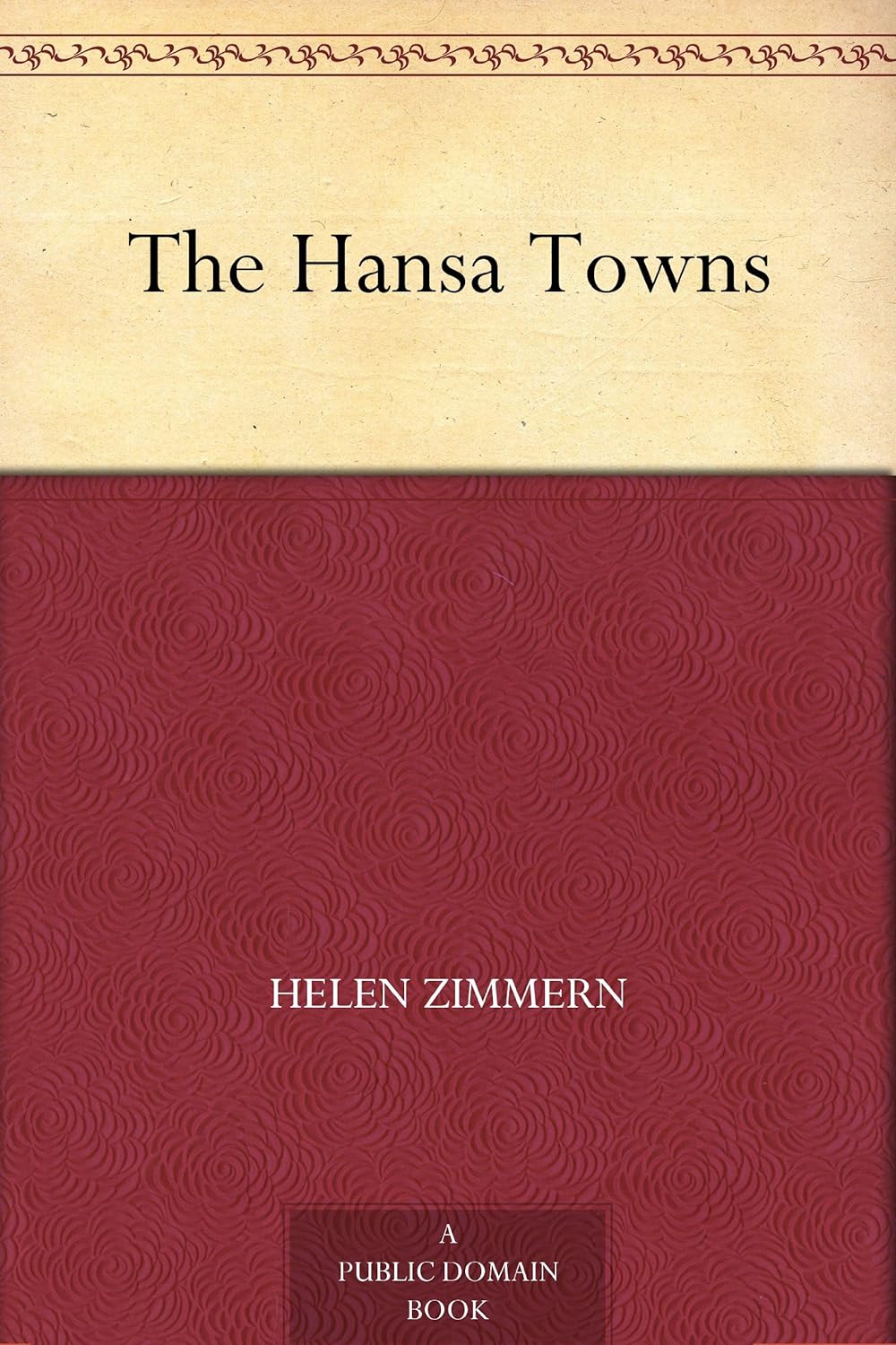 The Hansa Towns      Kindle Edition