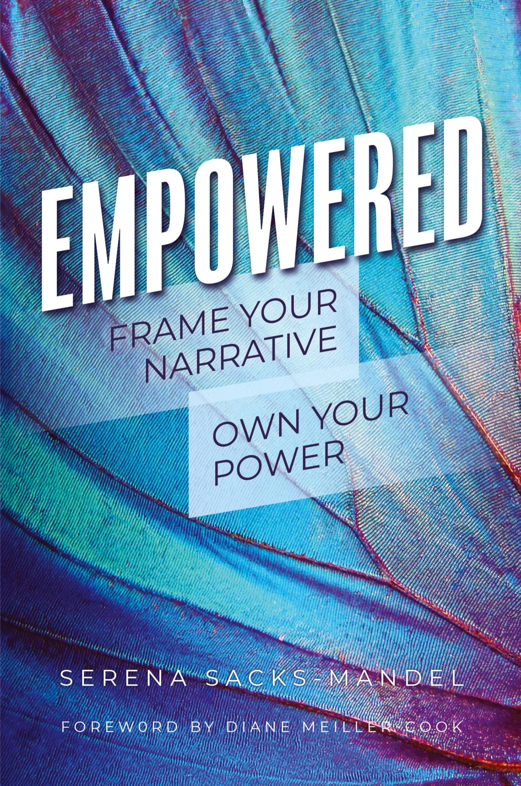 Empowered: Frame Your Narrative. Own Your Power.