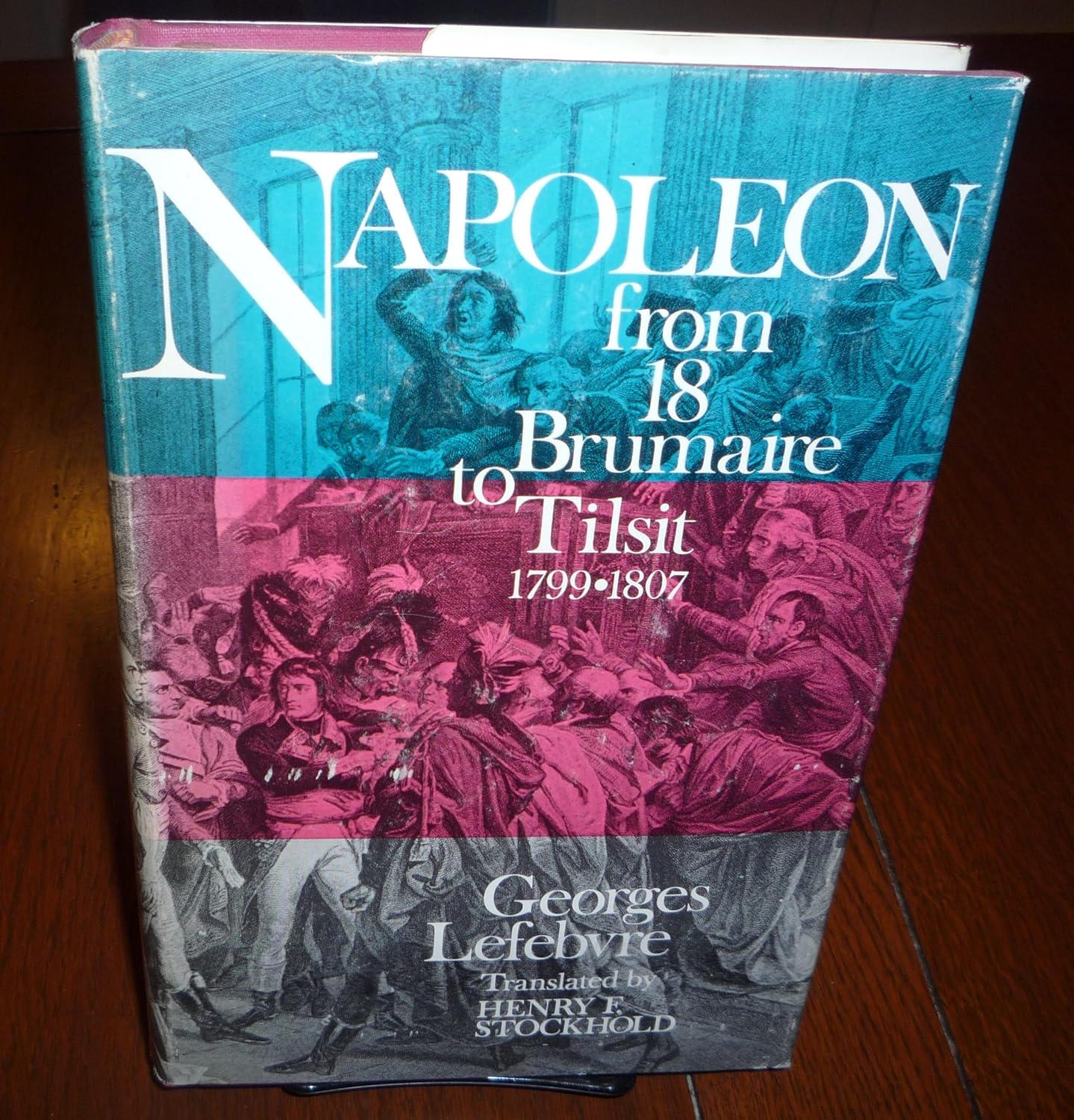NAPOLEON From 18 Brumaire to Tilsit 17991807 Lefebvre,