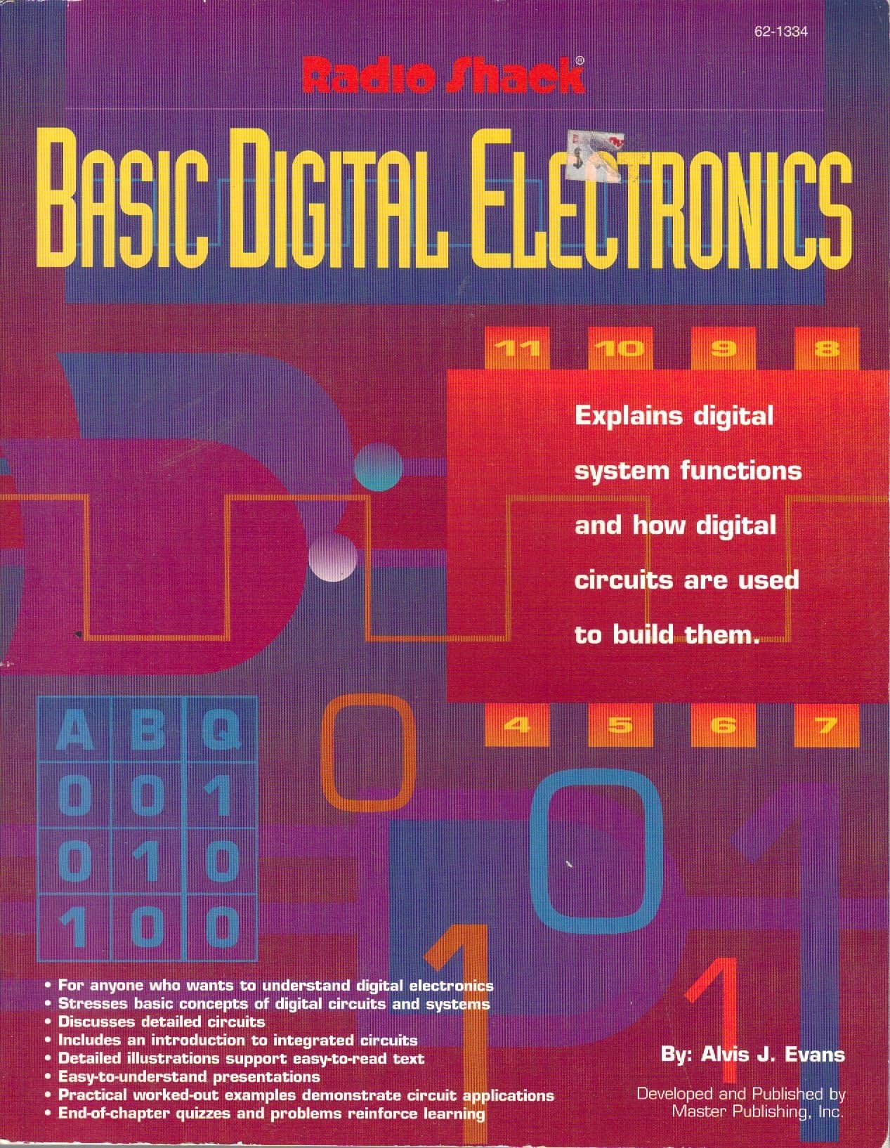 Basic Digital Electronics: Explains digital systems functions and how digital circuits are used to build them. Paperback โ June 1, 1996