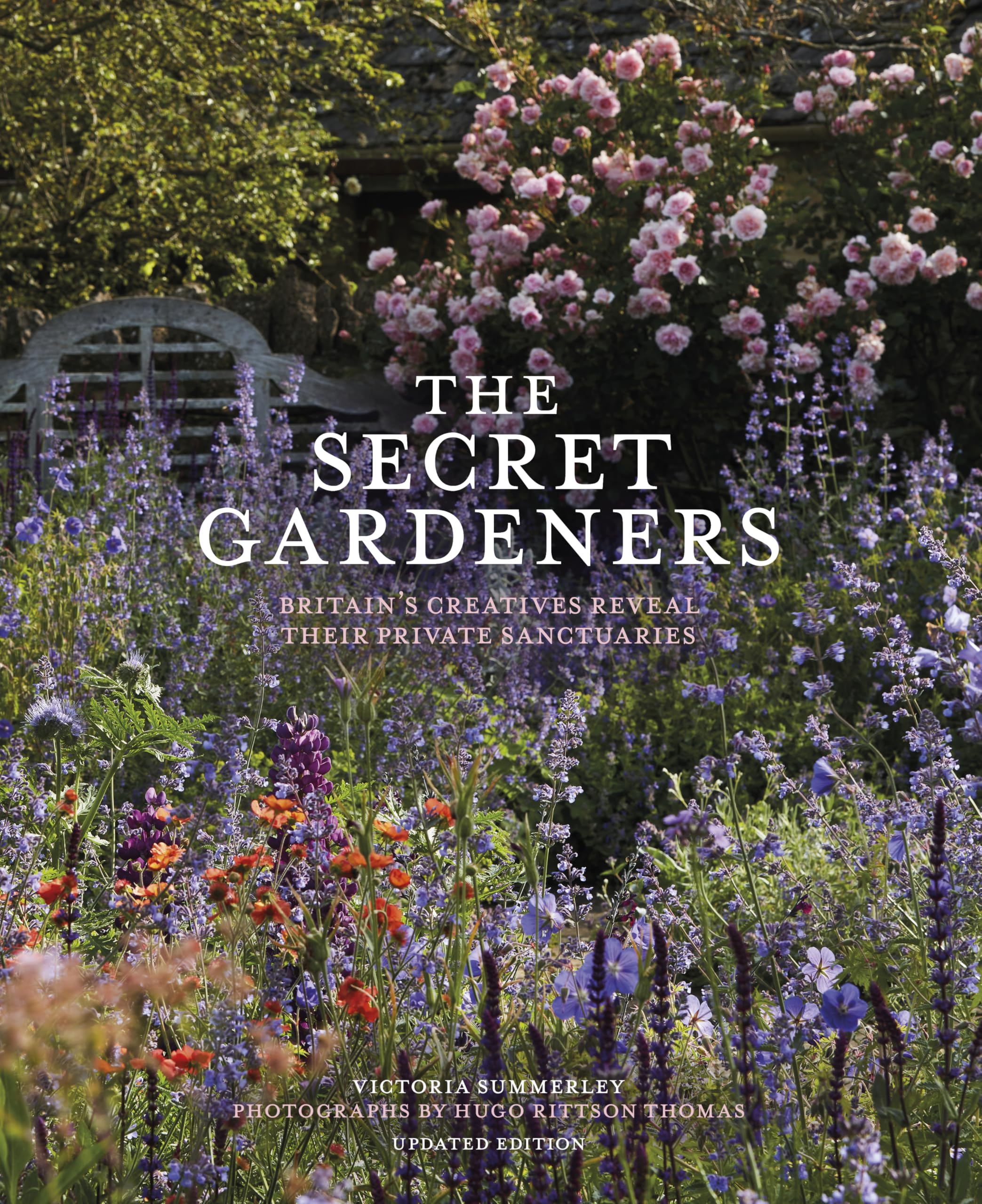The Secret Gardeners (updated edition): Britain’s Creatives Reveal Their Private Sanctuaries