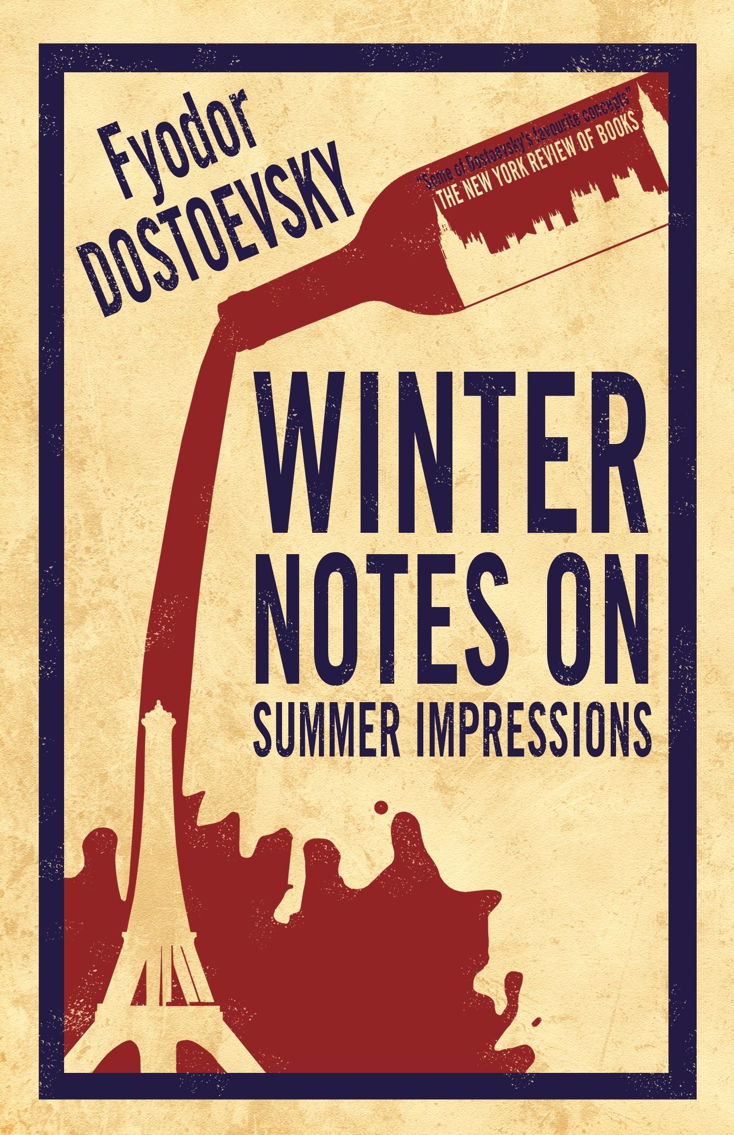 Winter Notes on Summer Impressions: New Translation (Alma Classics): Fyodor Dostoevsky