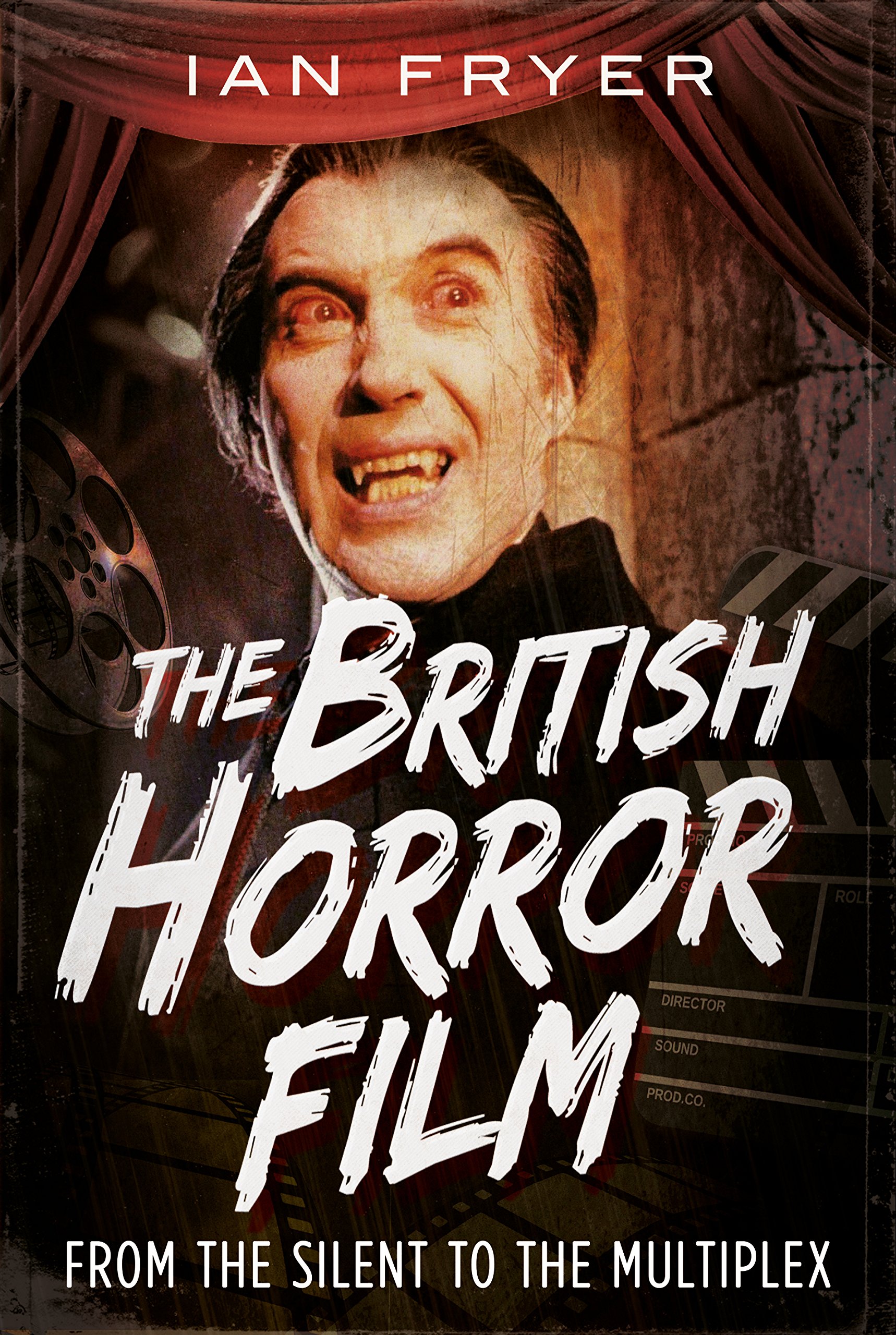 The British Horror Film : livre d'histoire du cinéma britannique et guide des films de terreur