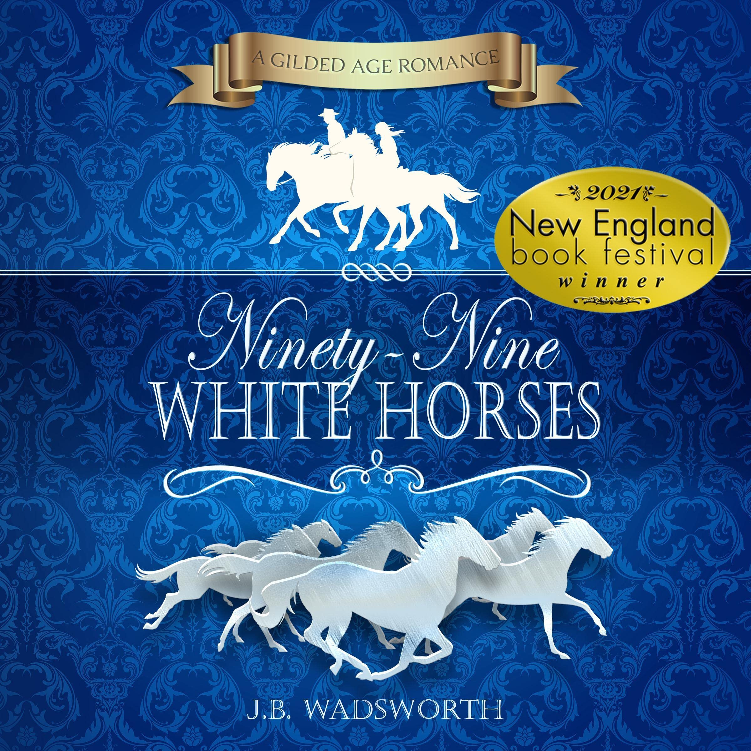 Cover art for Ninety-Nine White Horses