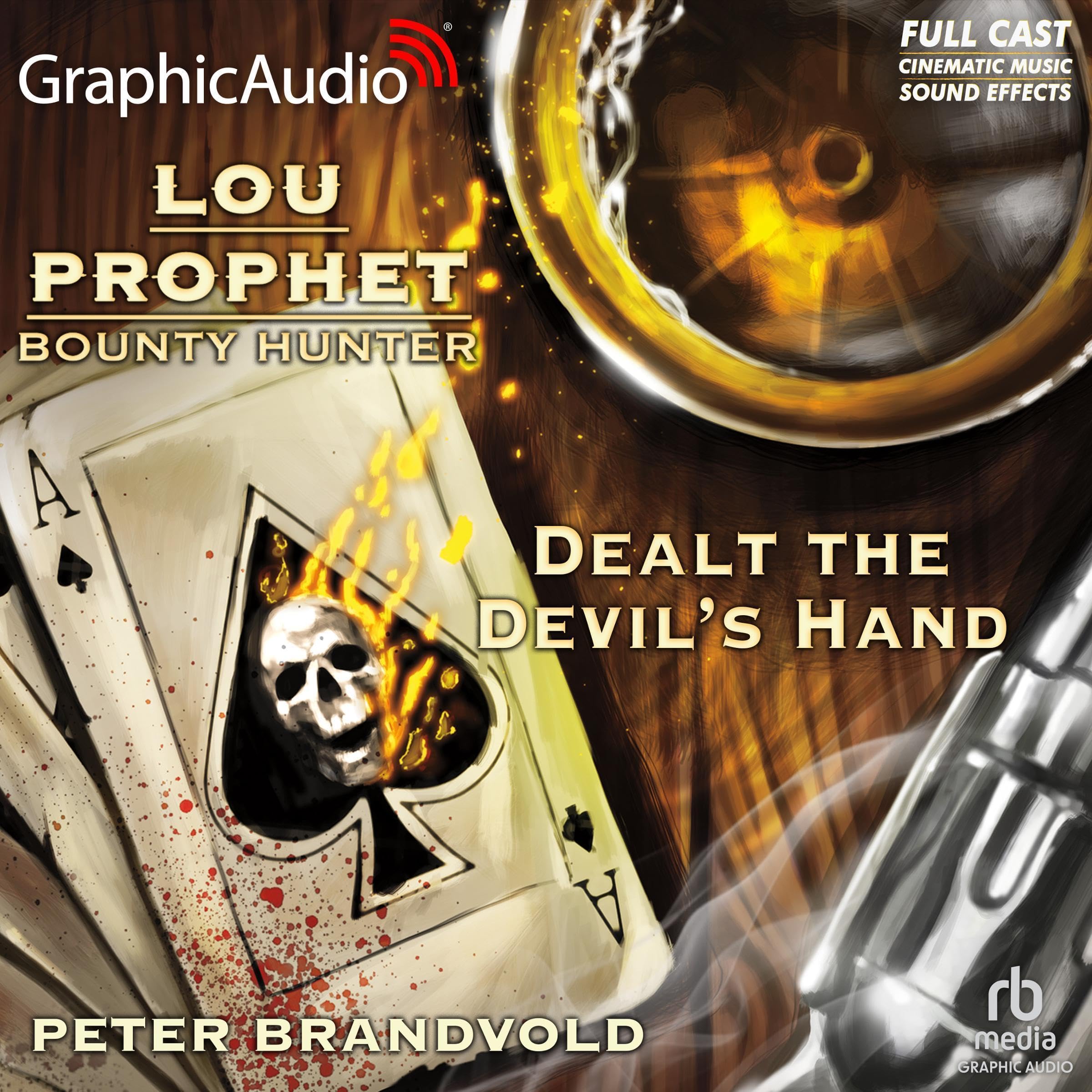 Cover art for Dealt the Devil's Hand [Dramatized Adaptation]