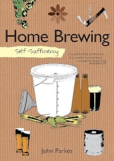 Self-Sufficiency: Home Brewing (IMM Lifestyle Books) Learn How to Brew Beer at Home; Equipment, Techniques, Ingredients, Malt & Hop Varieties, Insider Secrets, and Recipes for Stout, IPA, Ale, & More