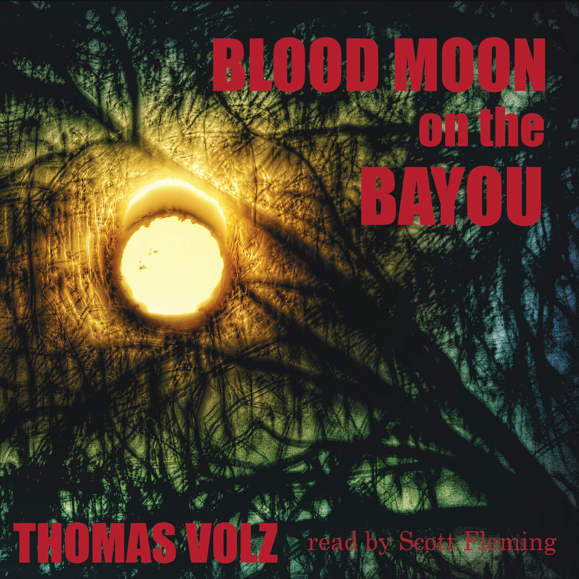 Blood Moon on the Bayou