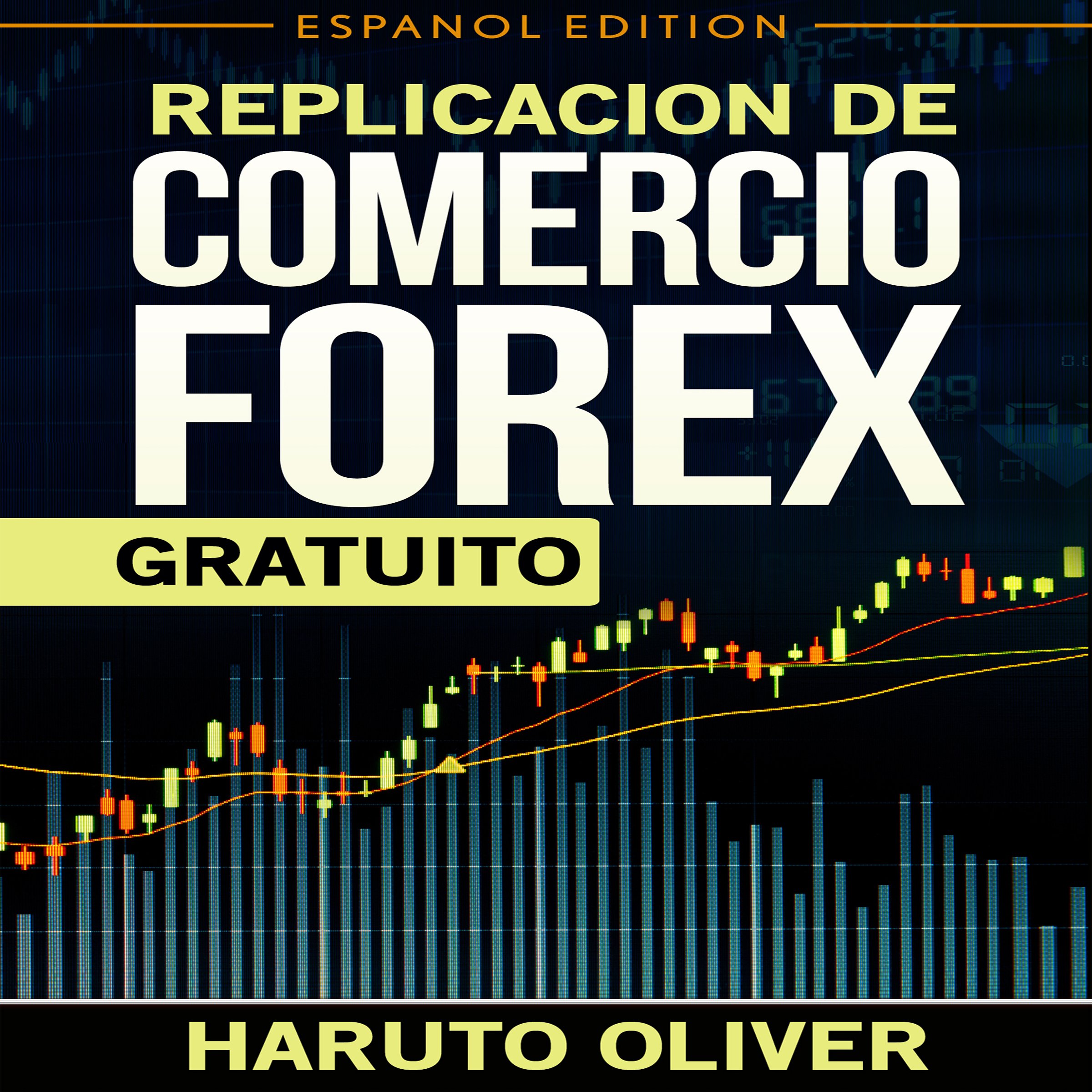 Cover art for Replication de Comercio FOREX Gratuito