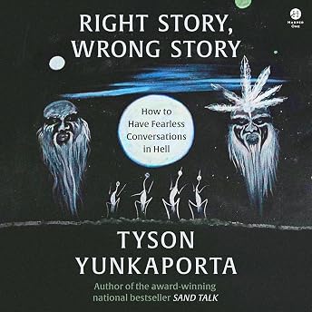 Right Story, Wrong Story Audiobook by Tyson Yunkaporta episode artwork