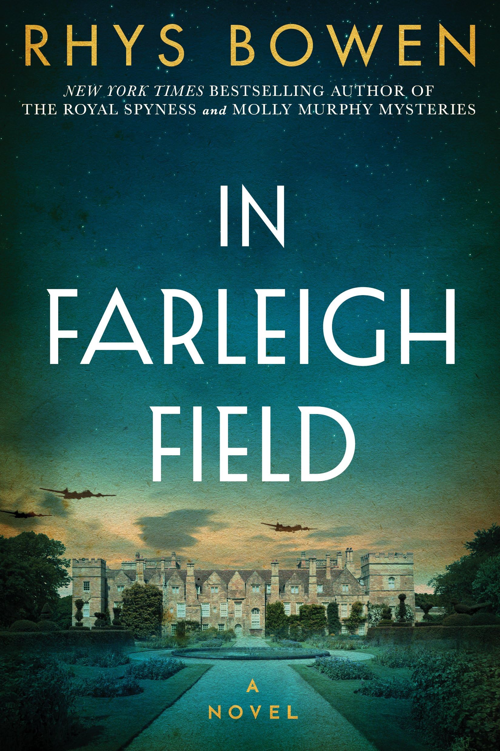 In Farleigh Field: A Novel of World War II Paperback – March 1, 2017