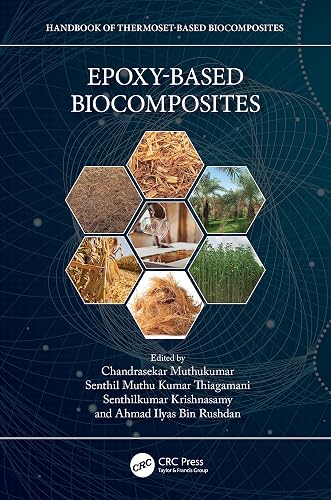 Epoxy-Based Biocomposites (Handbook of Thermoset-based Biocomposites)