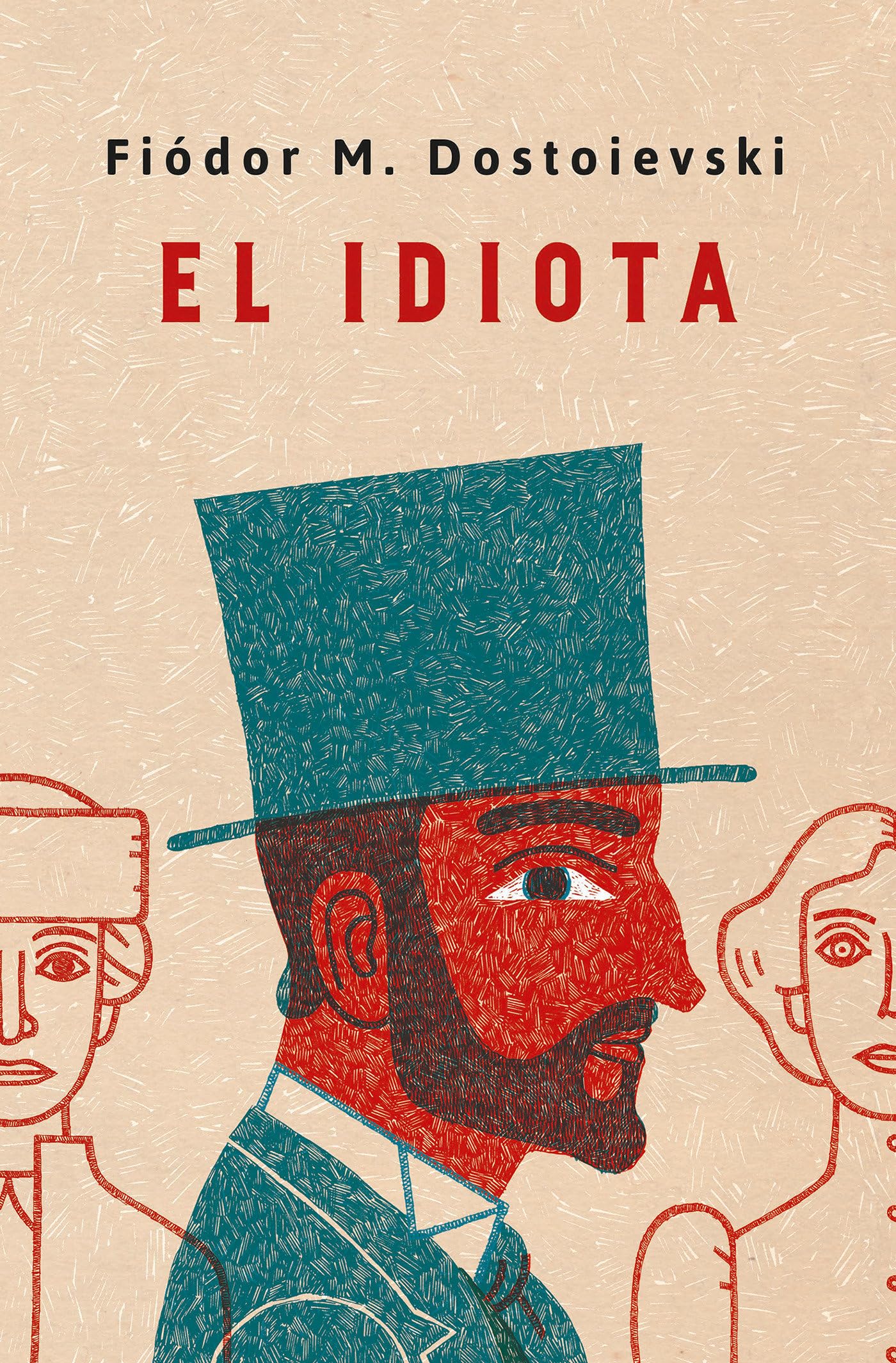 El idiota. Edición conmemorativa / Idiot. Commemorative Edition (Spanish Edition)