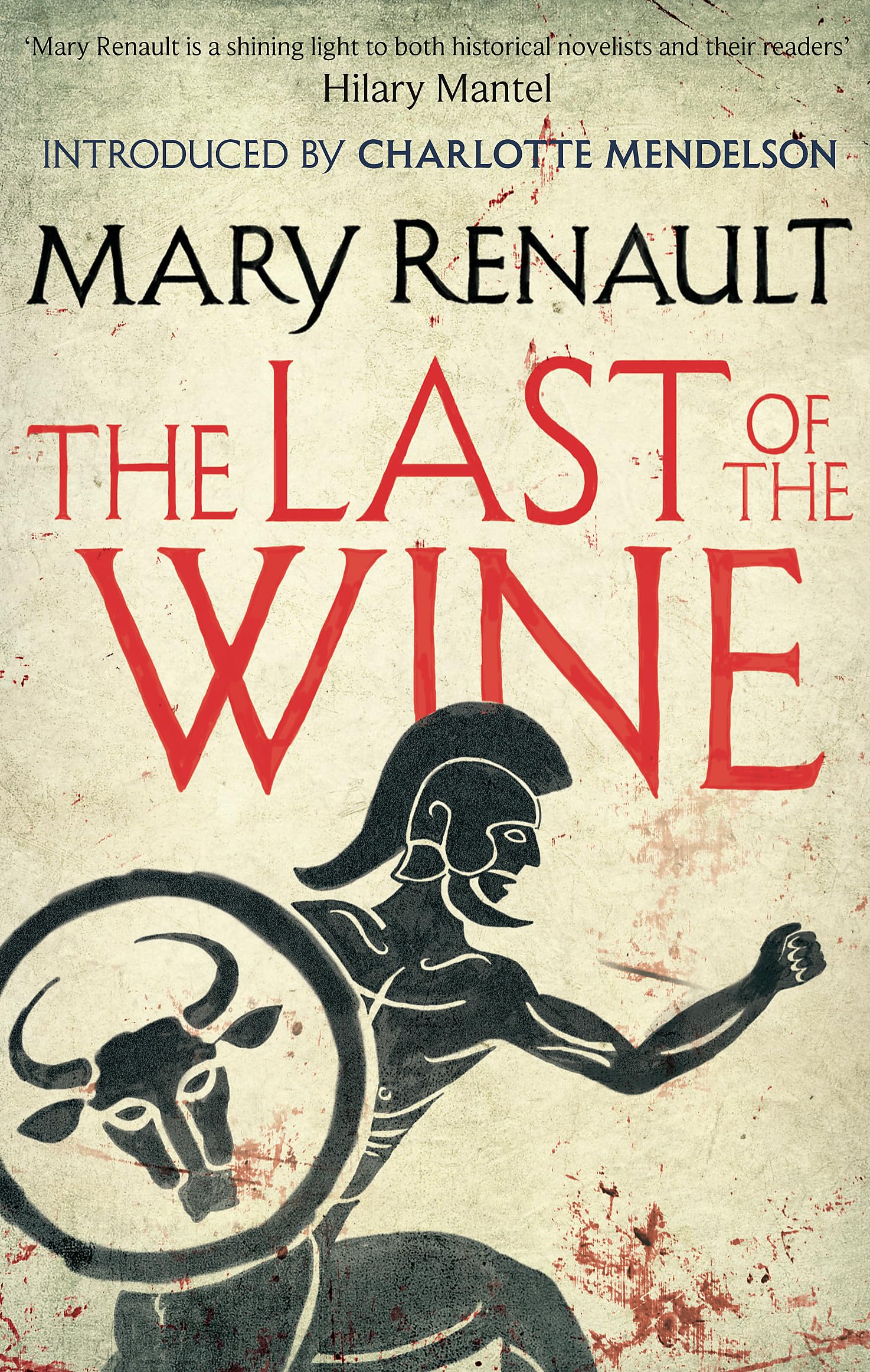 The Last of the Wine: A Virago Modern Classic (VMC) By Mary Renault