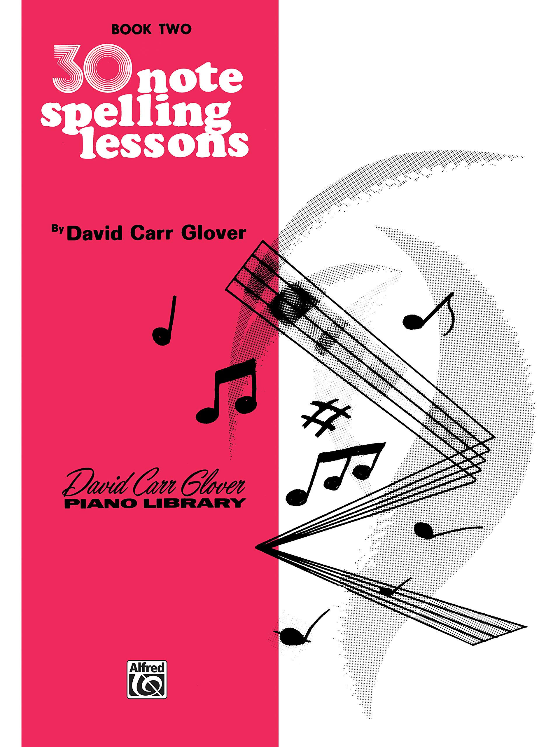 30 Notespelling Lessons: Level 2 (David Carr Glover Piano Library)