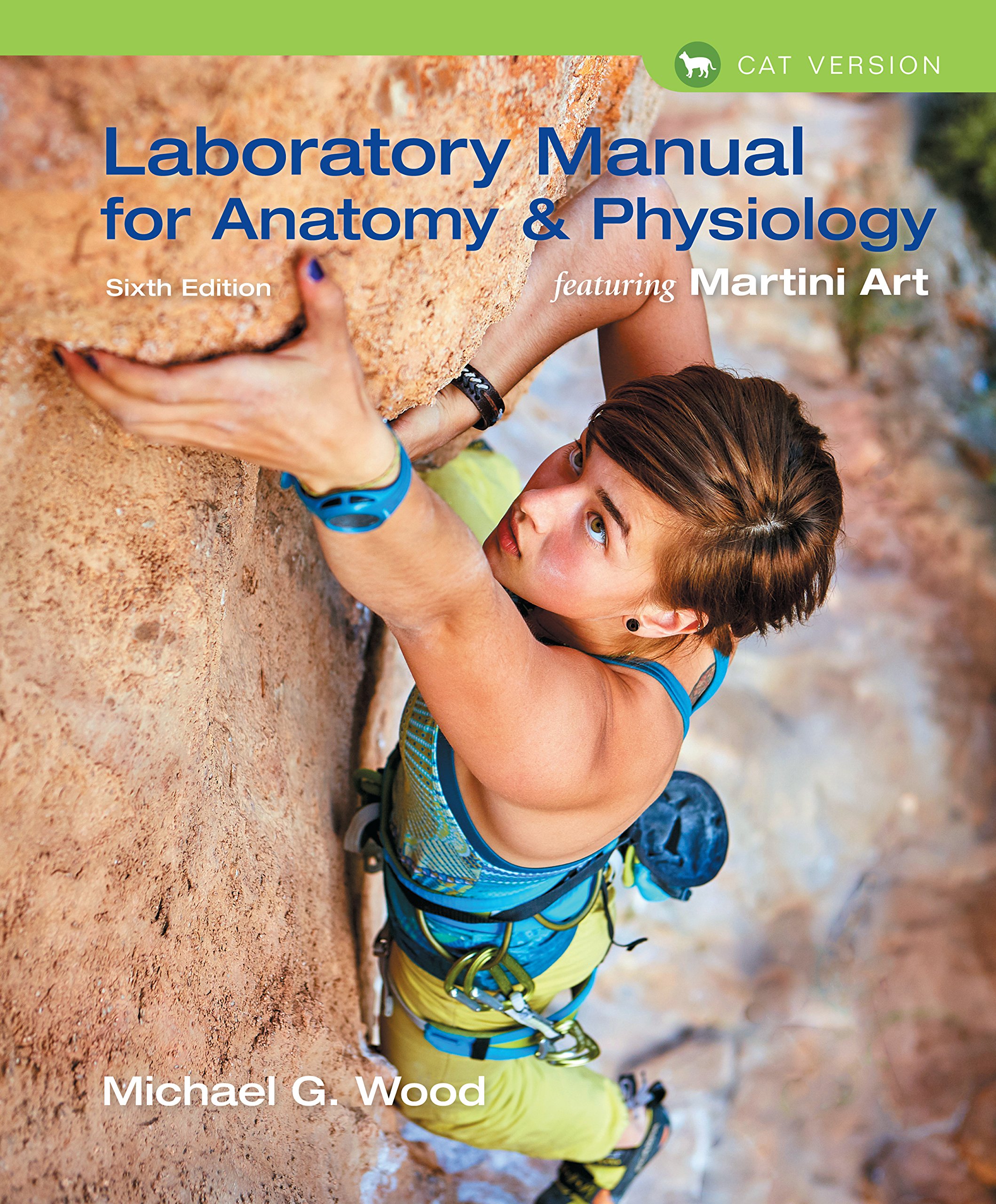 Laboratory Manual for Anatomy & Physiology featuring Martini Art, Cat Version