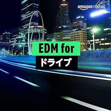 EDM for ドライブ