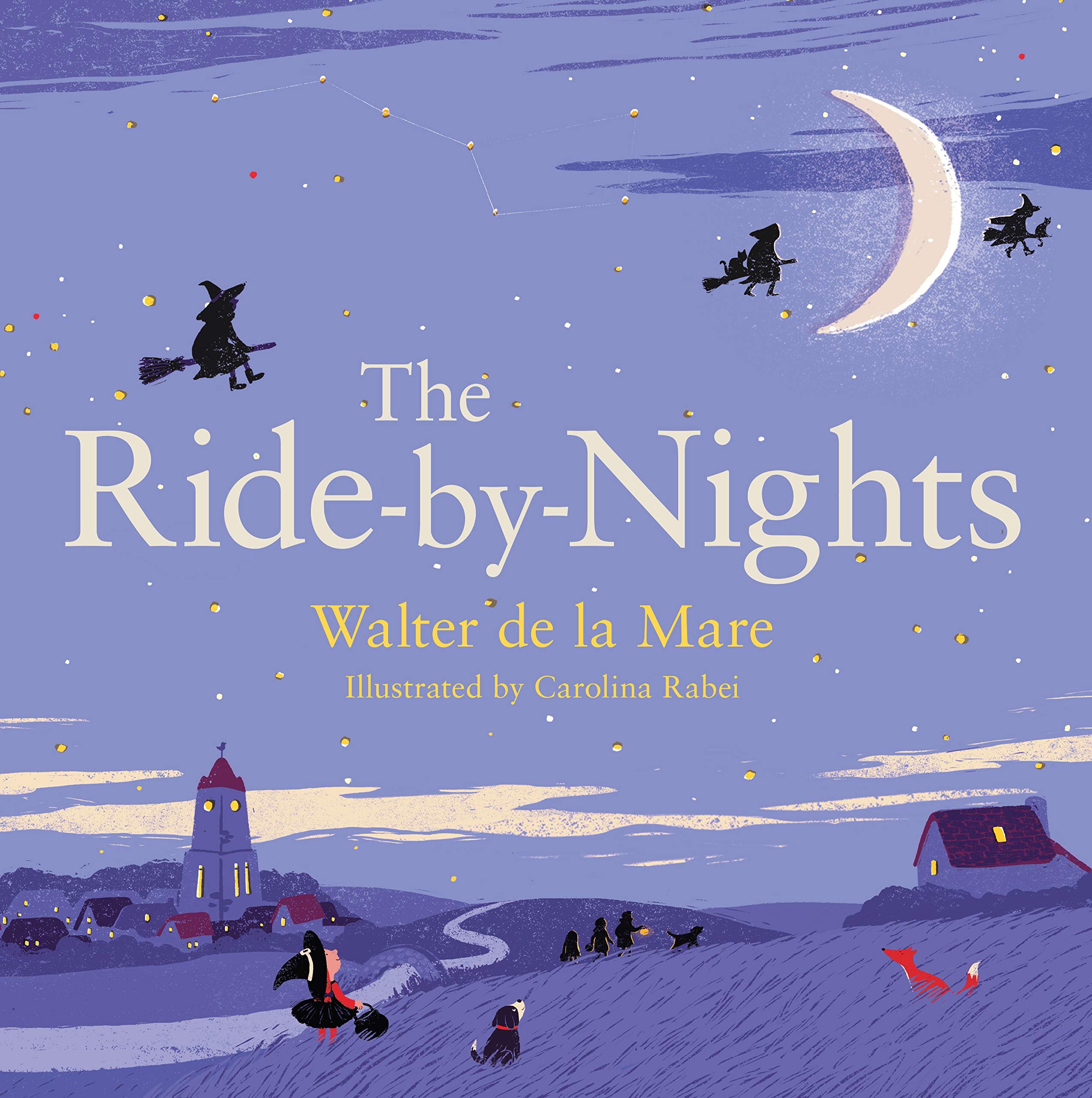 The Ride-by-Nights by Walter de la Mare, Carolina Rabei - 9780571307197