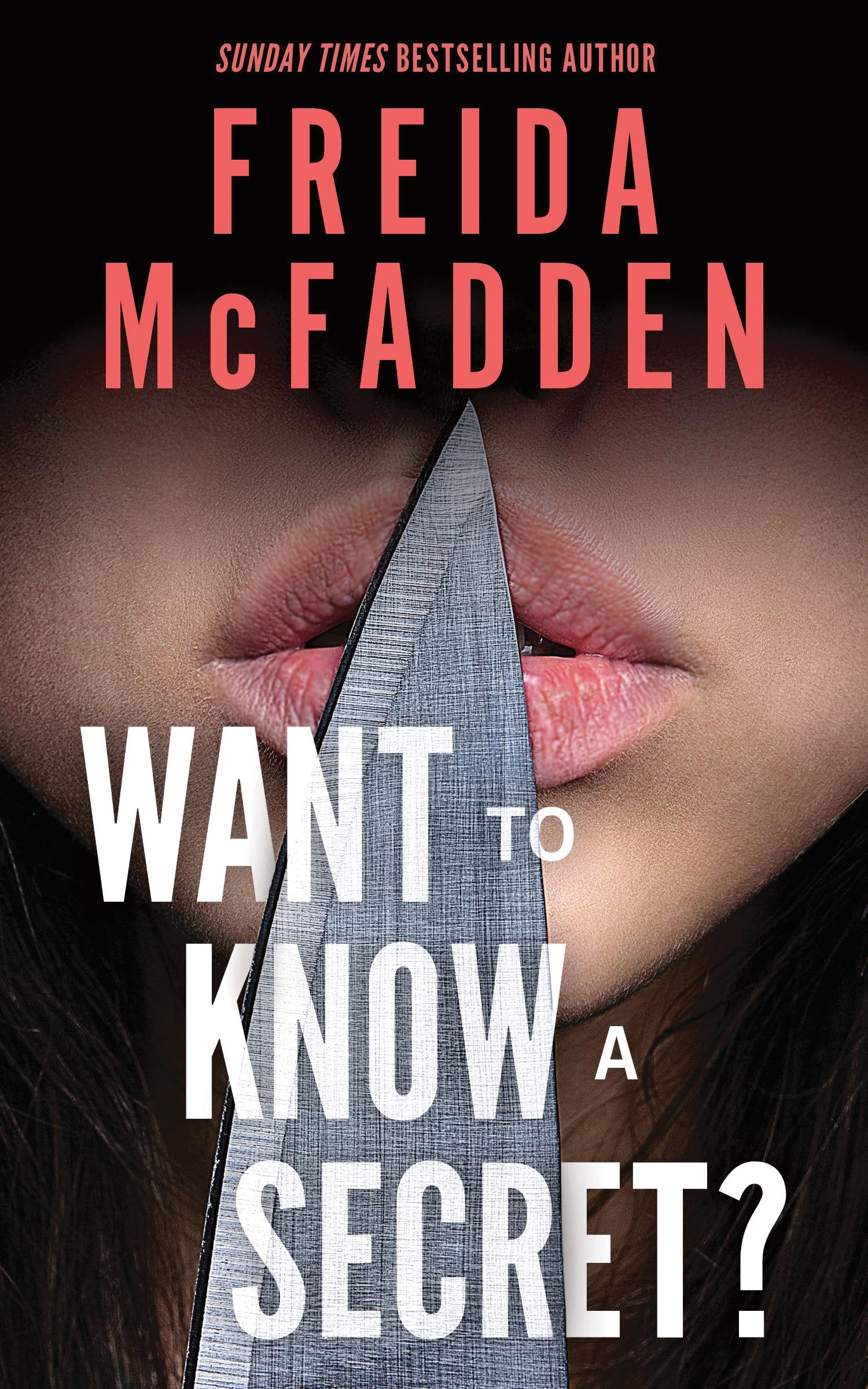 Want to Know a Secret?: THE INSTANT SUNDAY TIMES BESTSELLER: A Scintillating Thriller from the Author of The Housemaid Books