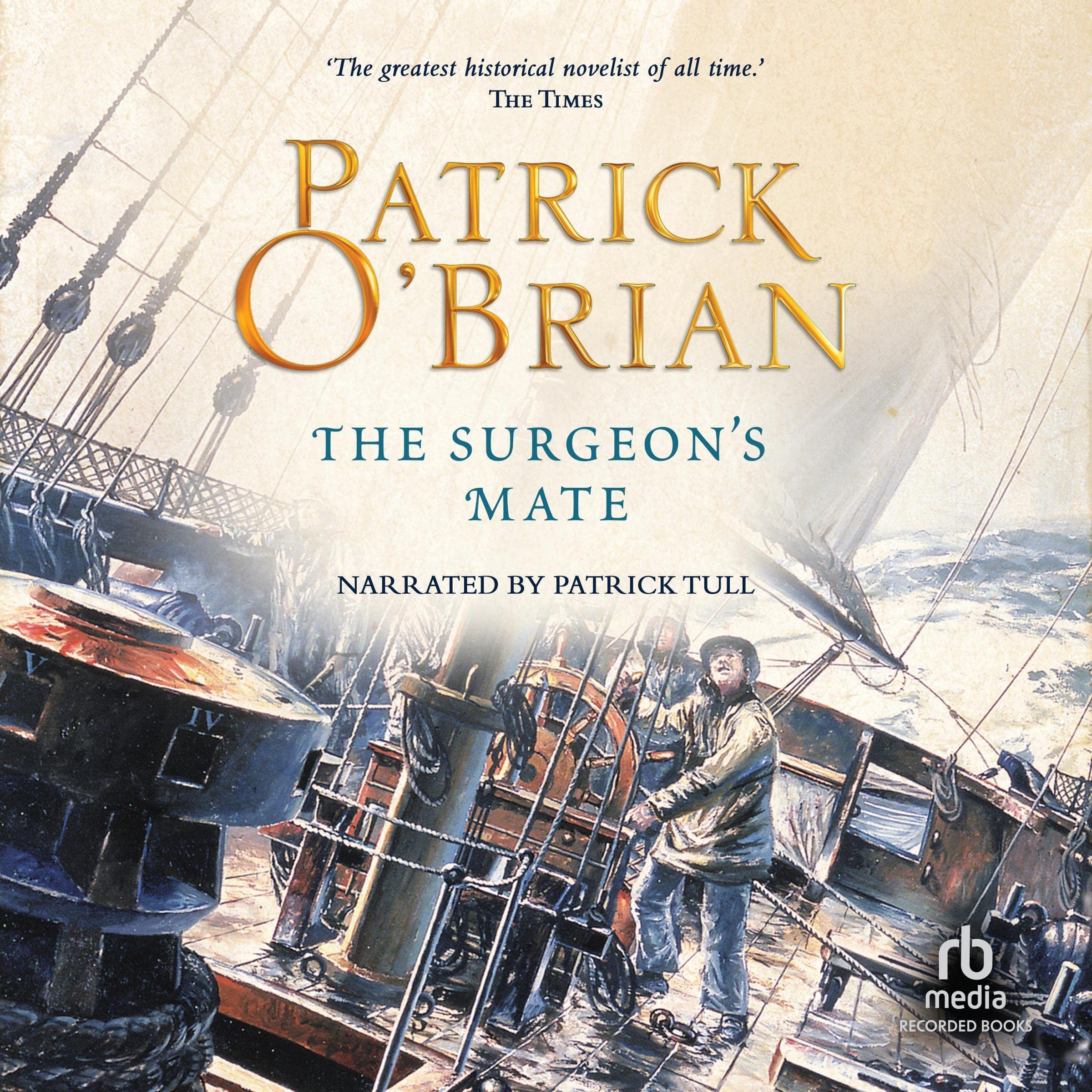 The Surgeon's Mate: Aubrey/Maturin Series, Book 7