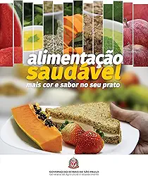 Alimentação saudável: mais cor e sabor no seu prato