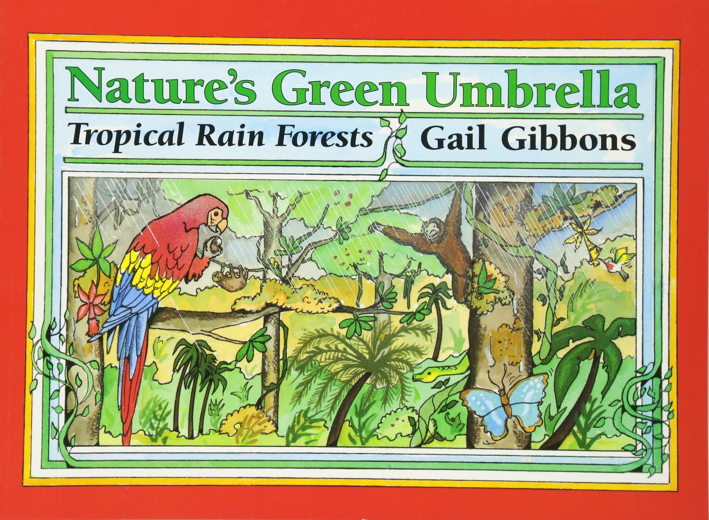 Nature's Green Umbrella: A Colorful Picture Book About Rainforest Ecosystems for Kids (Ages 4-8)