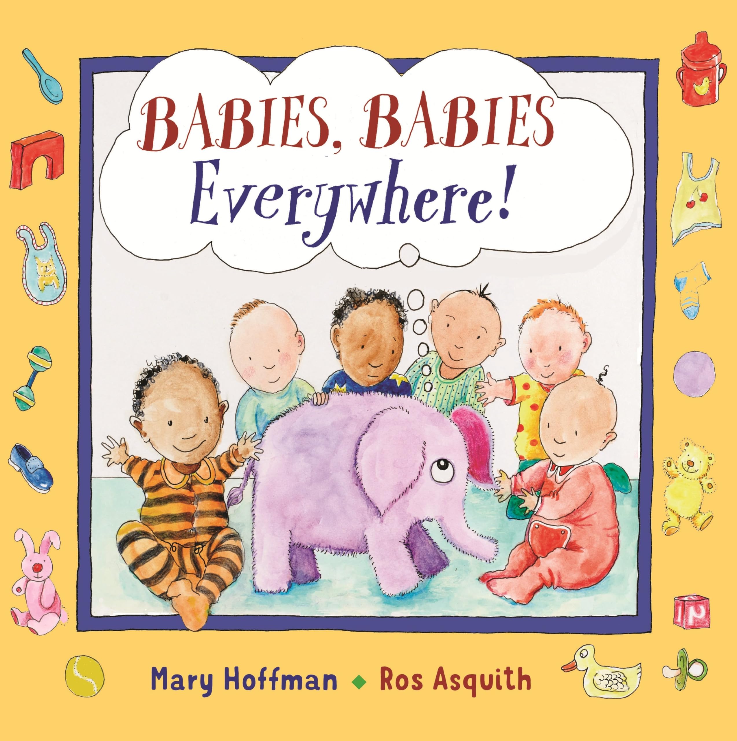 Babies, Babies Everywhere! - Mary Hoffman