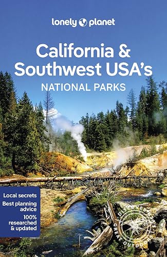 Lonely Planet California &amp; Southwest USA's National Parks (National Parks Guide)