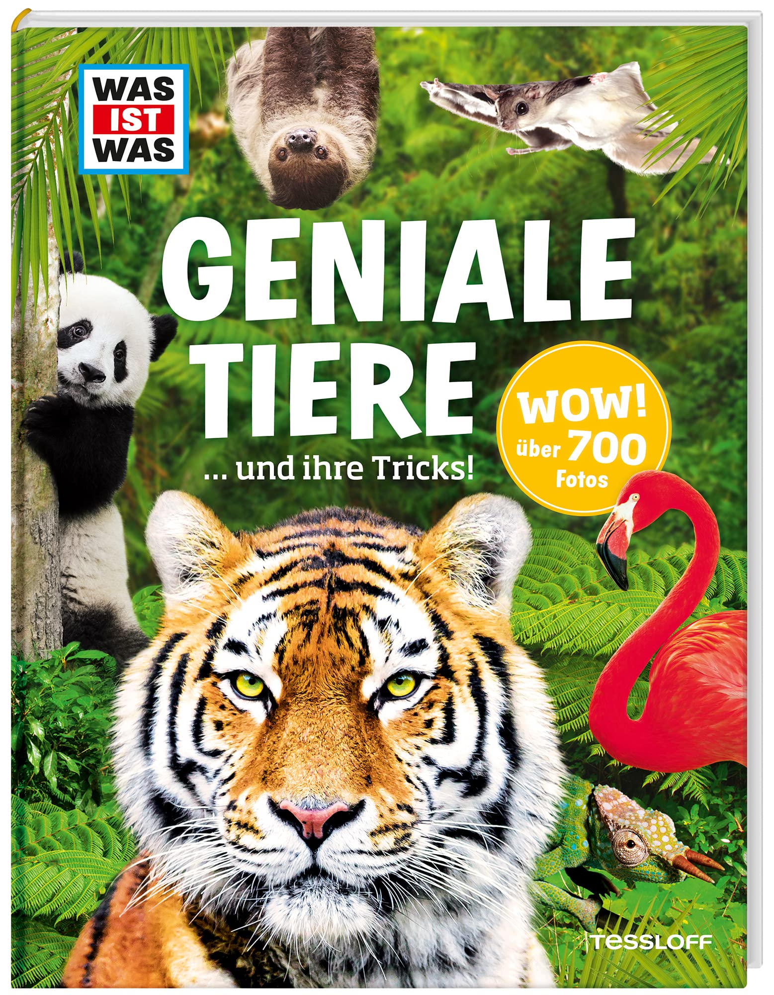 WAS IST WAS Geniale Tiere ... und ihre Tricks: Über 700 Fotos und 182 Tiere in einem Lexikon für Kinder