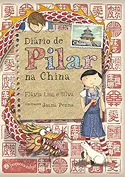 Diário de Pilar na China (Nova edição)