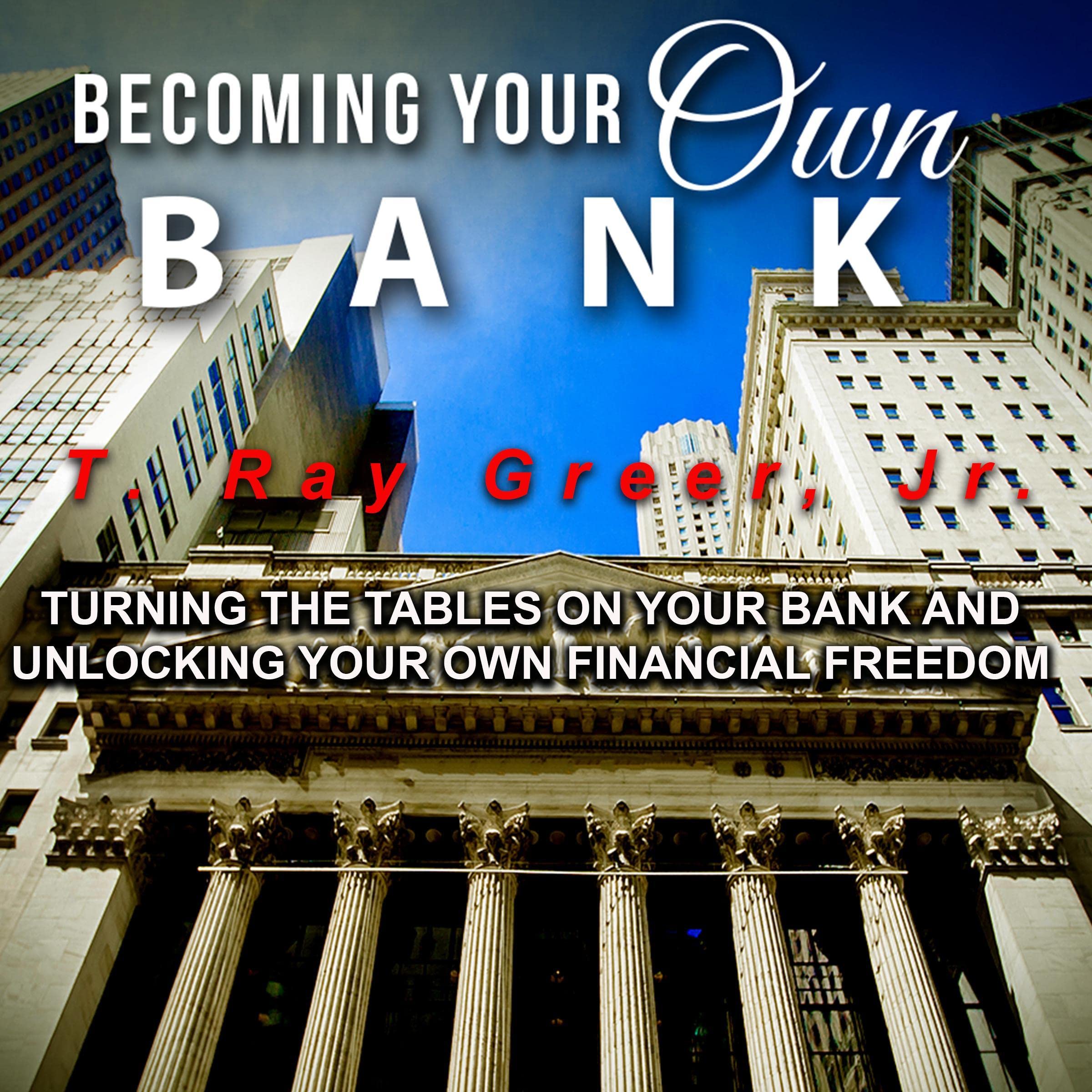 Becoming Your Own Bank