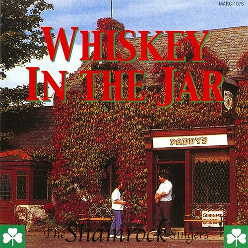 Whiskey In The Jar by The Shamrock Singers on Amazon Music Amazon.co.uk