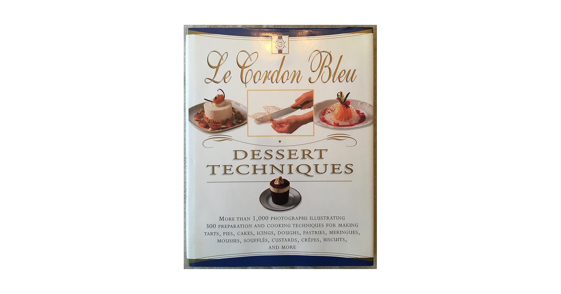Le Cordon Bleu デザートテクニック　英文 Le Cordon Bleu Dessert Techniques: More Than 1,000