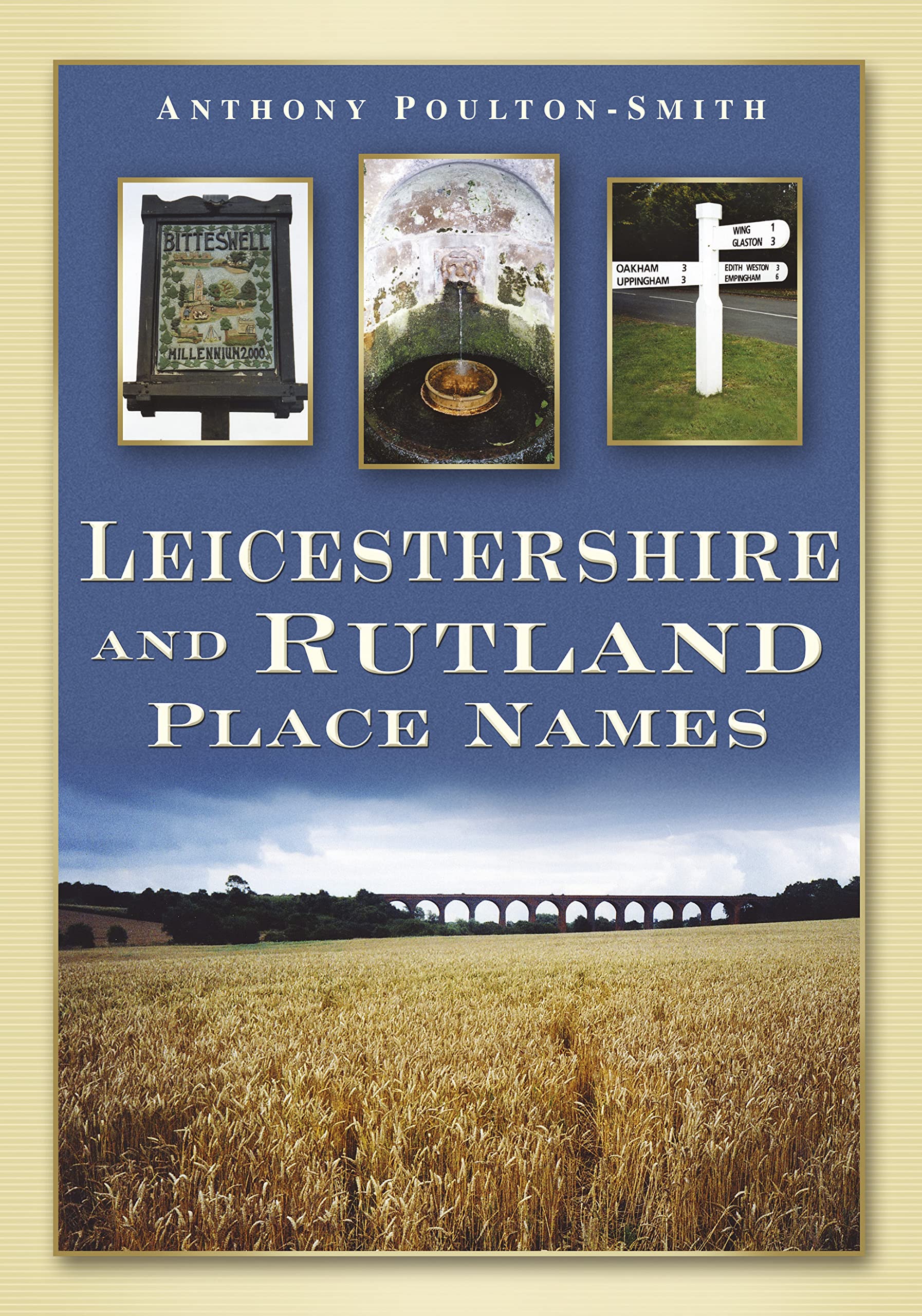 Leicestershire and Rutland Place Names by Anthony Poulton-Smith - 9780750950459