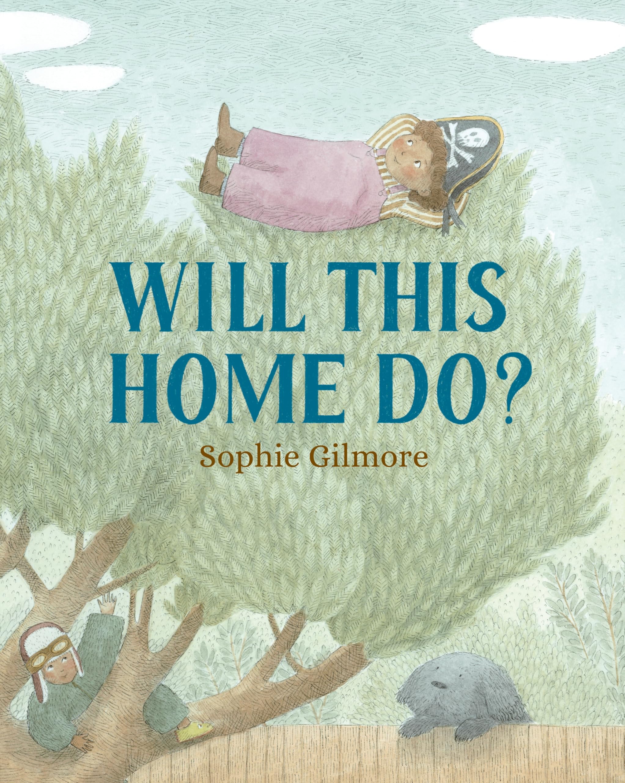Will This Home Do? by Sophie Gilmore (Hardback Book)