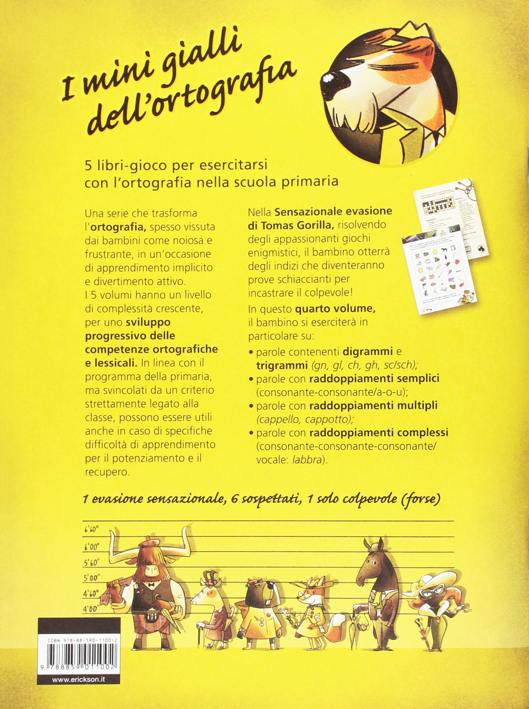 L'ispettore Ortografoni e la sensazionale evasione di Tomas Gorilla. I mini gialli dell'ortografia Vol. 4