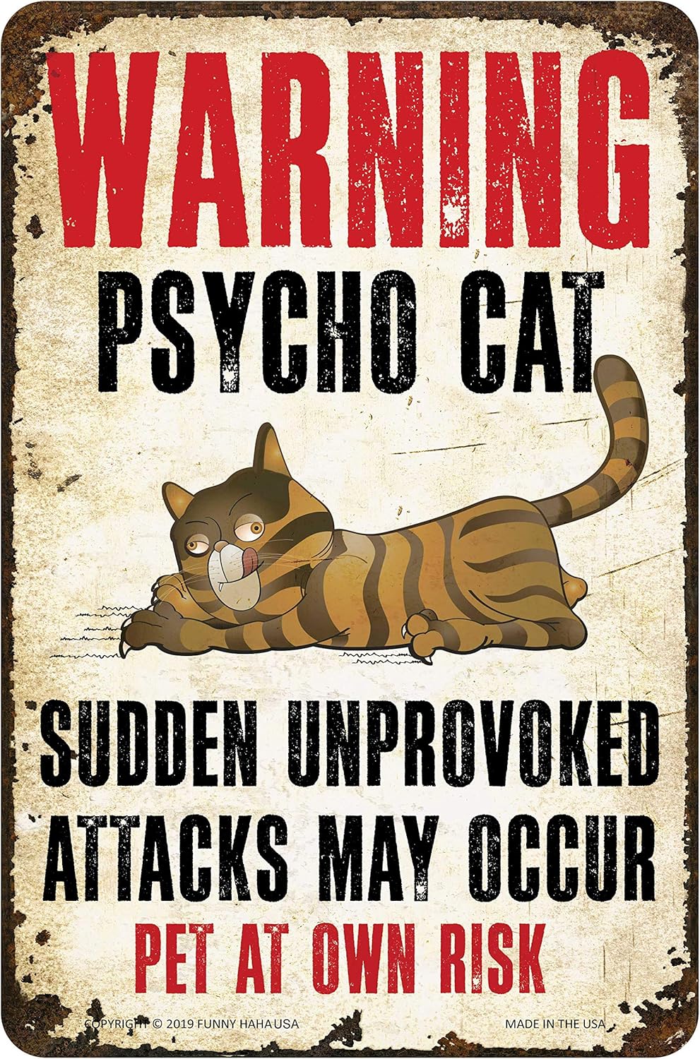 Warning Psycho Cat Funny Metal Sign Aluminum, 7.75 x 11.75 inches by Funny HAHA